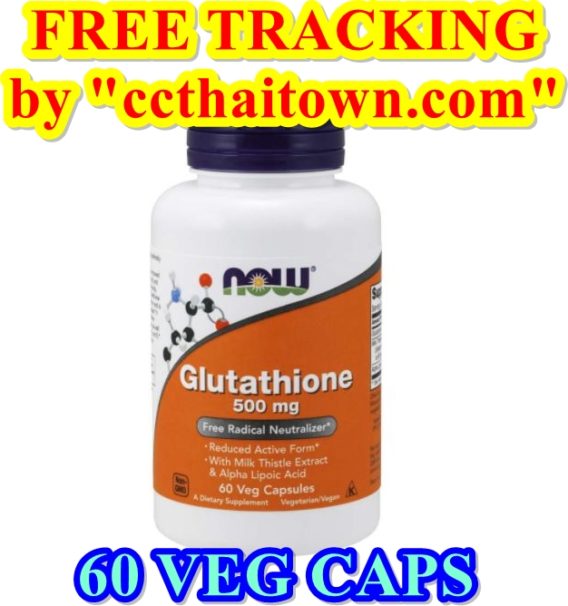 60 Veg CAPS NOW FOODS GLUTATHIONE 500mg WHITENING SKIN PILLS (MADE IN USA) by "www.ccthaitown.com"